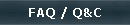 FAQ / Q&C